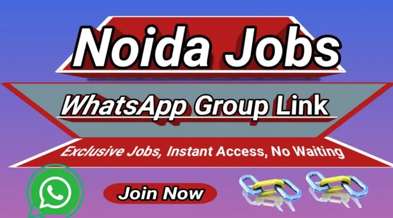 Noida Jobs WhatsApp Group Link