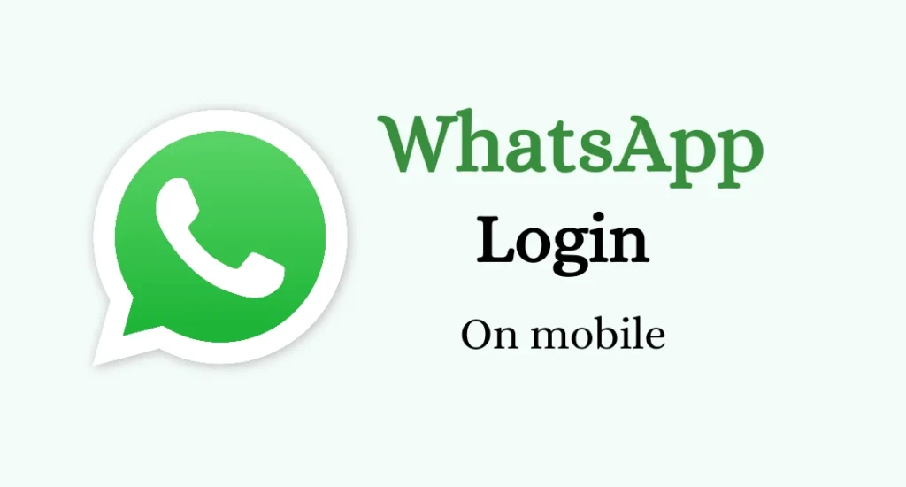 WhatsApp Login on mobile