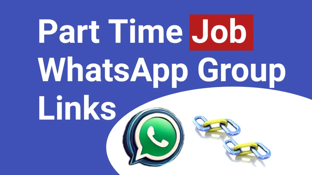 part time job whatsapp group link