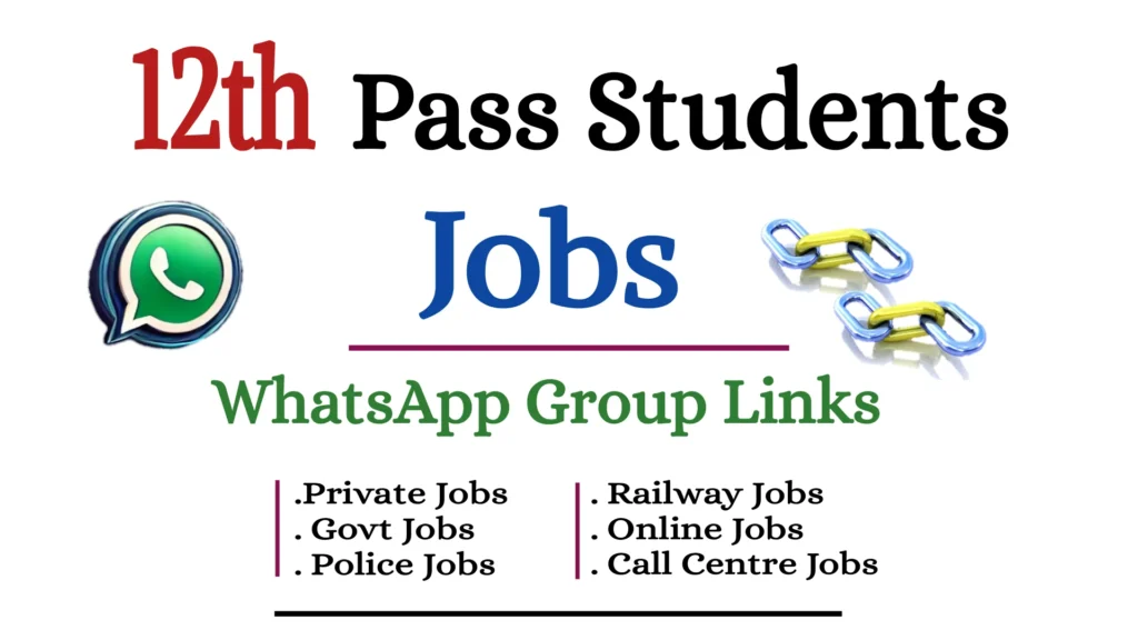 12th Pass Job WhatsApp Group Links