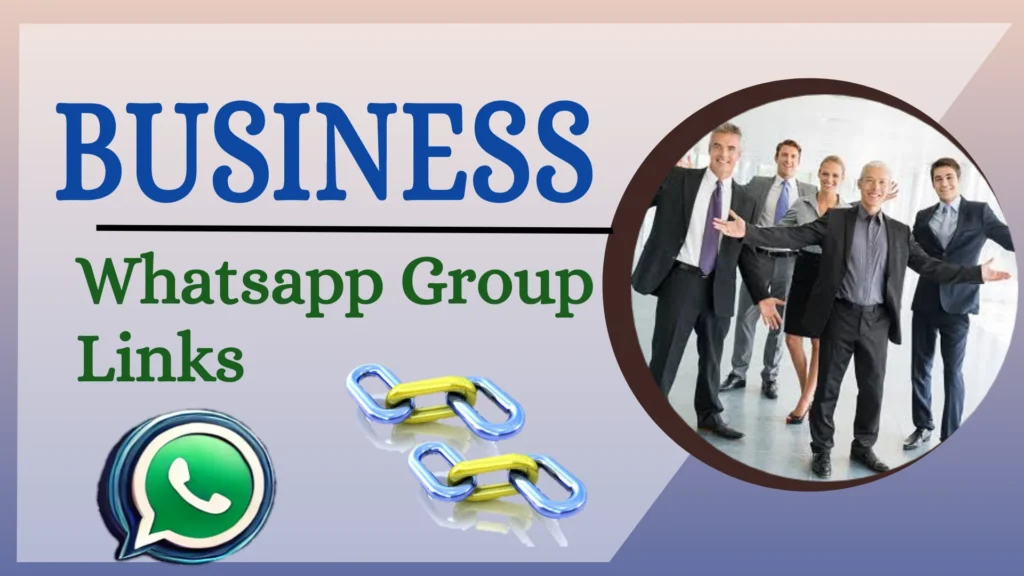 Business Whatsapp Group Links
