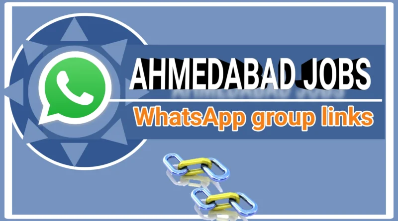 Ahmedabad job whatsapp group link