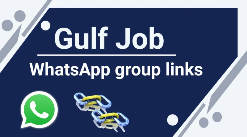 gulf job whatsapp group link