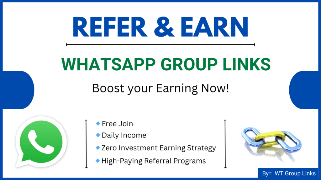 Refer And Earn WhatsApp Group Link
