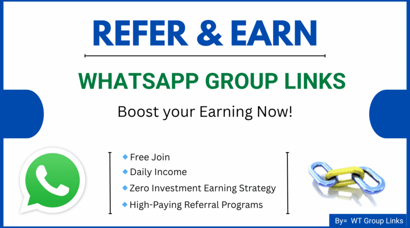 refer and earn whatsapp group link